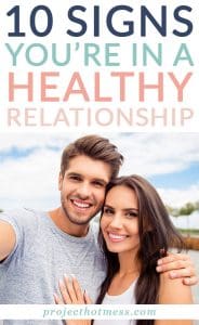Did you know that not all happy relationships are actually healthy relationships? Here's some other signs to help you determine if you're in a healthy relationship (being happy is one of the signs though!!!)