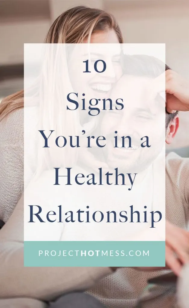 Did you know that not all happy relationships are actually healthy relationships? Here's some other signs to help you determine if you're in a healthy relationship (being happy is one of the signs though!!!)