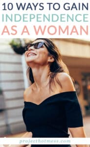 Want to be independent and stop relying so much on others? We've got you covered with these ways to gain independence as a woman and kick ass doing it! Sometimes you just have to blow your own darn mind!