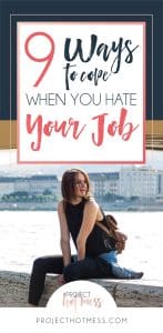 Life can be difficult when you hate your job, the days seem longer and the stress piles on. But there are ways to cope to get you through the bad days, give you a way out of your job or even get you loving your job again!