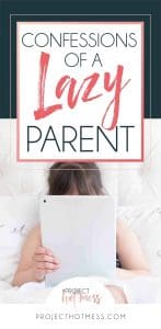 I'm not one of those Pinterest Perfect mums. I probably fall a little more into the 'lazy parent' category. But I'm not convinced that's a bad thing really.