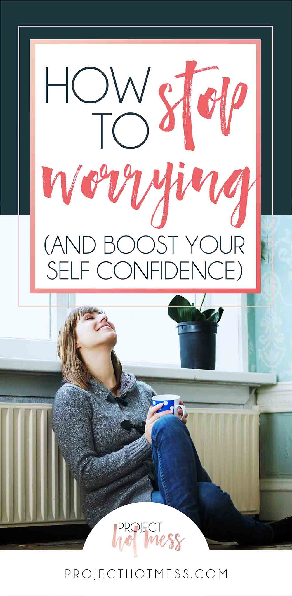 Worry is something we all do at some point but what if it's really a lack of self confidence? Here's how to stop worrying and boost your self confidence too