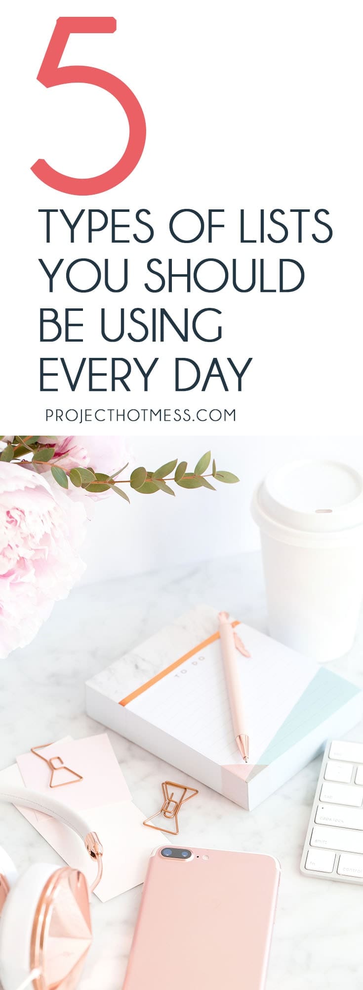 5 Types of Lists You Should Be Using Every Day Project Hot Mess