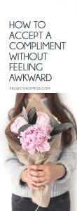 What do you do when someone compliments you? Deny? Deflect? Learn how to accept a compliment, without feeling awkward and boost your self confidence too. Confidence | Self Confidence | Self Esteem | Love Yourself | Confidence Building | Confident Woman | Confidence In Yourself | Confident | Compliment | Accept a Compliment