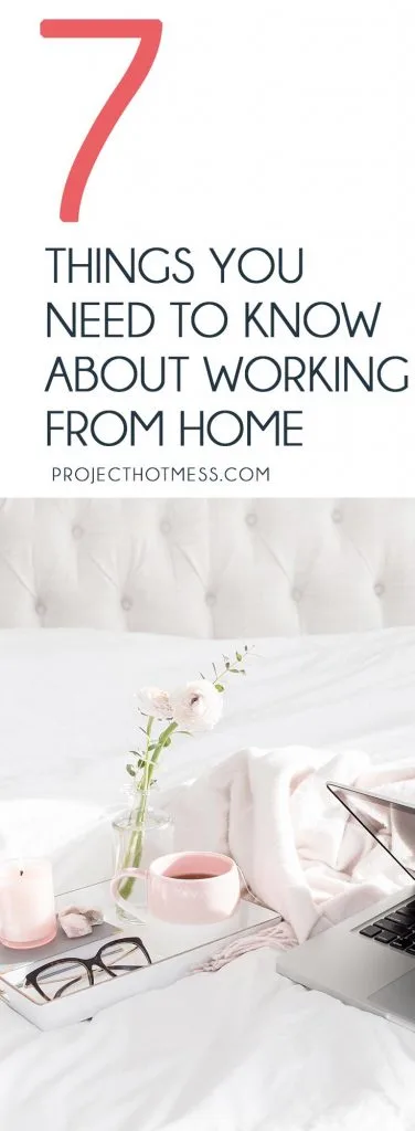 Working in your pyjamas sound like the dream job? While it does sound pretty darn awesome, there are some things you need to know about working from home. Work at Home | WAHM | Entrepreneur | Blogging Tips | Entrepreneur Tips | Business Owner | Productivity | Time Management | How To Work From Home | Work From Home Full Time