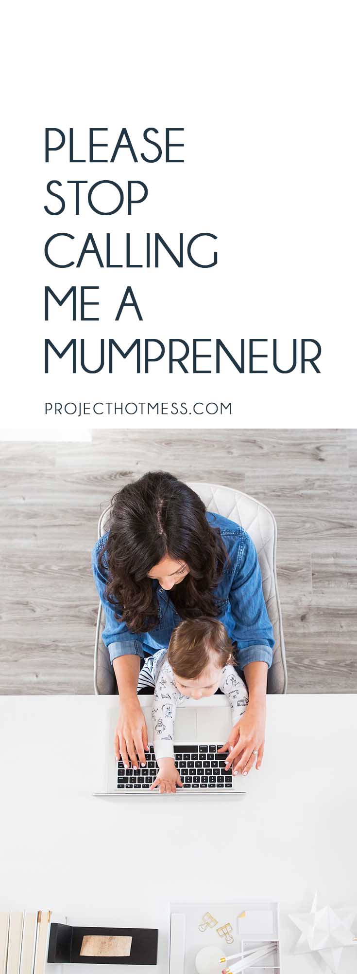 There's one word that really gets under my skin, 'Mumpreneur'. I offer so much more to business and society than simply being defined by being 'just a Mum'. Parenting | Parenting Advice | Mom Life | Parenting Goals | Parenting Ideas | Parenting Tips | Parenting Types | Parenting Hacks | Positive Parenting | Parenthood | Motherhood | Surviving Motherhood | Entrepreneur | Mumpreneur | Working Mum | Work at Home Mum