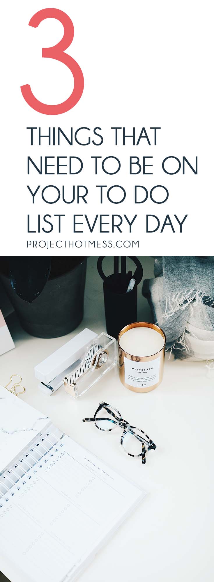 Stop overcomplicating your to do list and keep things simple! Focus on these 3 things that need to be on your to do list every day and feel good about it. To Do List | Productivity | 