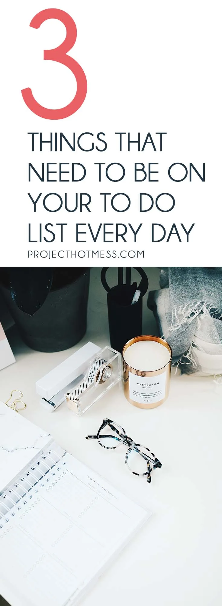 Stop overcomplicating your to do list and keep things simple! Focus on these 3 things that need to be on your to do list every day and feel good about it. To Do List | Productivity | 