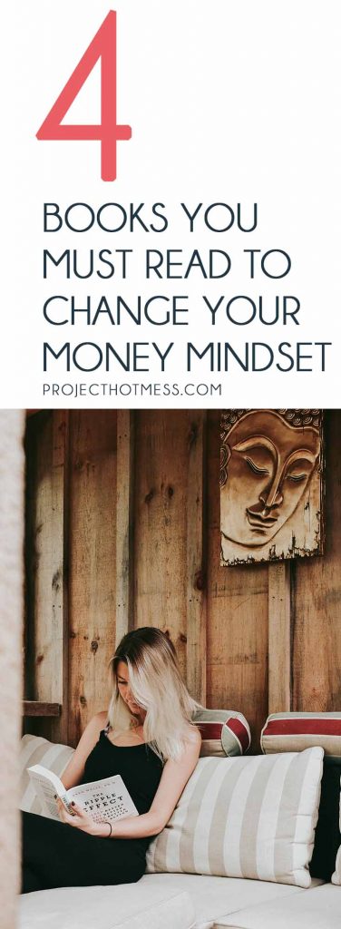 Once you realise you have a mindset around money, you'll want to make sure it's a positive one! Read these 4 books to help you change your money mindset. Personal Finance | Money | Money Goals | Budgeting | Budgeting Goals | Budgeting Ideas | Finances | Financial Planning | Money Mindset | Positive Money Mindset | Finance Books | Personal Finance Books