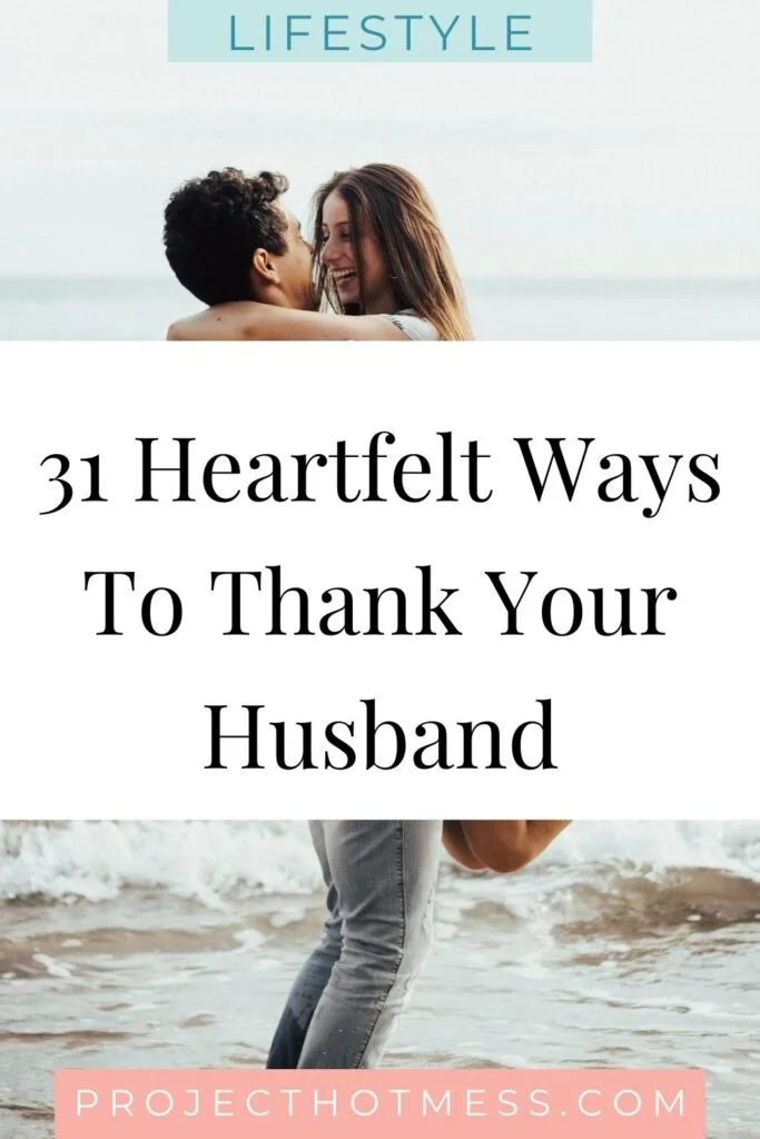 Add a little creativity to the ways you thank your husband each day and challenge him to show thanks too. Watch how the gratitude grows in your relationship.