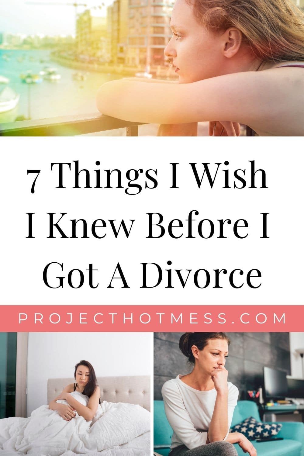 7 Things I Wish I Knew Before I Got A Divorce Project Hot Mess