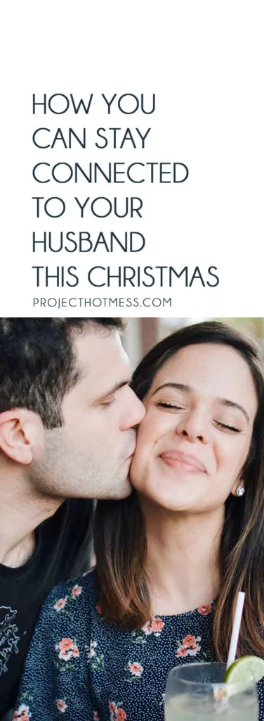 Image of happy couple with text stating how to stay connected to your husband this Christmas