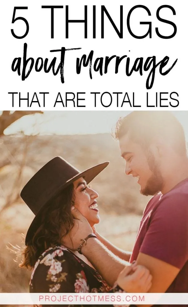 A happy marriage is one we all aspire to have, but how does it happen? There are so many myths out there about marriage and how to have a happy and successful marriage. These are just some of the things about marriage that are total lies (and you can completely ignore if anyone ever says these to you!) You get to choose how you have a happy marriage!