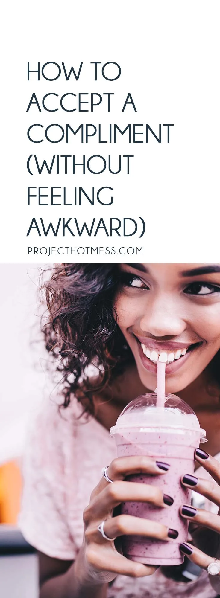 We all love receiving compliments... until they make us feel awkward and uncomfortable. So why not learn how to accept a compliment with genuine gratitude? Here's how you can start to accept compliments that are given to you without feeling awkward.