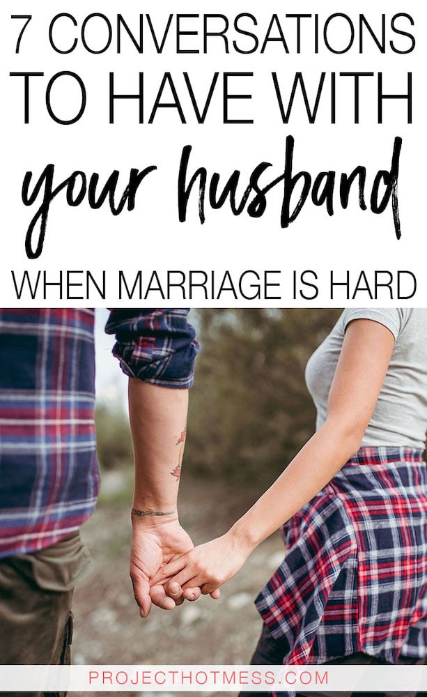 7 Conversations To Have With Your Husband When Marriage Is Hard, connect with your husband through conversations when marriage is hard, open communication, keep talking