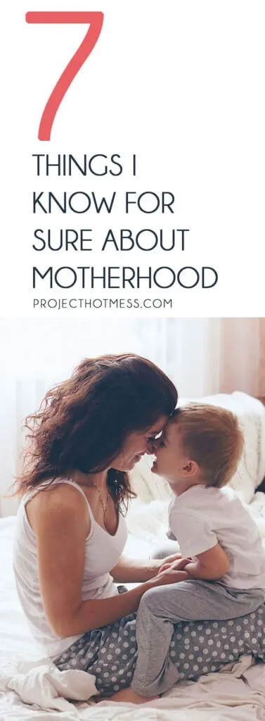 There's always a lot of uncertainty around motherhood and that makes it hard to know if we are doing the right things. But I've learnt there are some things I know for sure about motherhood - read what they are here.