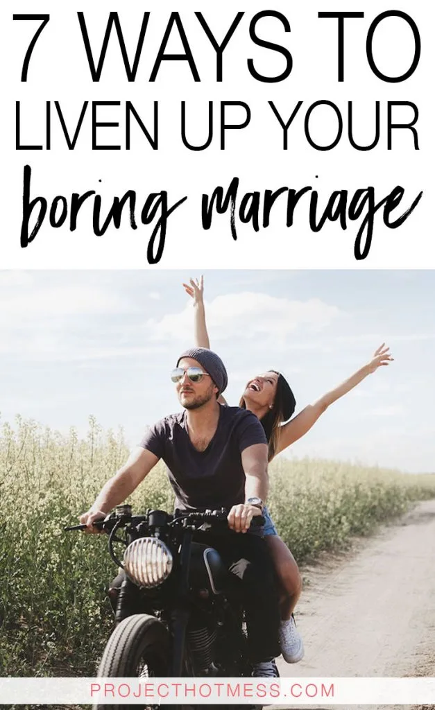 Feeling a little stuck in a boring marriage? You're not alone. So often we hear of couples who feel like they are in a rut, or that the spark of their marriage is gone. But that doesn't mean it has to stay like that, and it certainly doesn't mean you can't still have fun and excitement in your relationship. So if you're feeling stuck and not sure what to do, here are 7 ways to liven up a boring marriage and get that spark of excitement back!