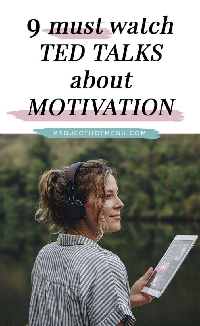 9 Must Watch TED Talks About Motivation - Project Hot Mess