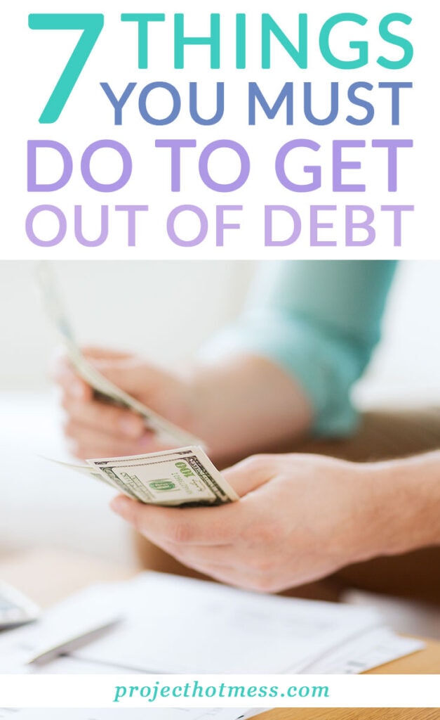 So you've decided you want to get out of debt, but you have no idea where to start or what you're supposed to do? Here are the things you must do if you want to get out of debt and achieve your financial goals.