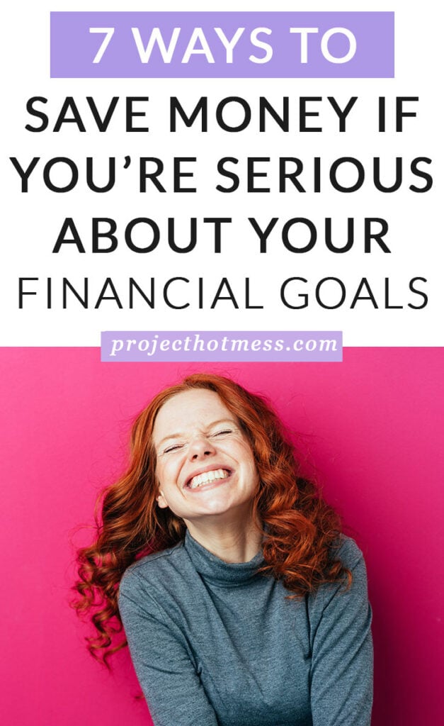 Have you decided to get serious about achieving your financial goals but you're not sure where to start? Check out these ways to save money that you can start today and help you move towards ticking your financial goals off and celebrating your wins!