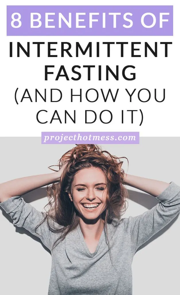 Have you heard people raving about intermittent fasting but not sure what it is? Or how to do it? Check out these 8 benefits of intermittent fasting you don't want to miss out on, and how you can start intermittent fasting today.