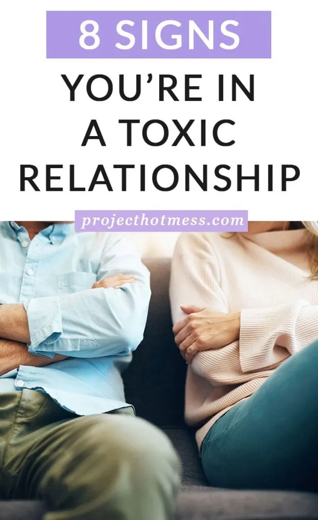 Feeling like you're in a toxic relationship but not sure if it's really toxic or if you're just in a rut? Check out these 8 signs your relationship is toxic and you need to do something about it now.