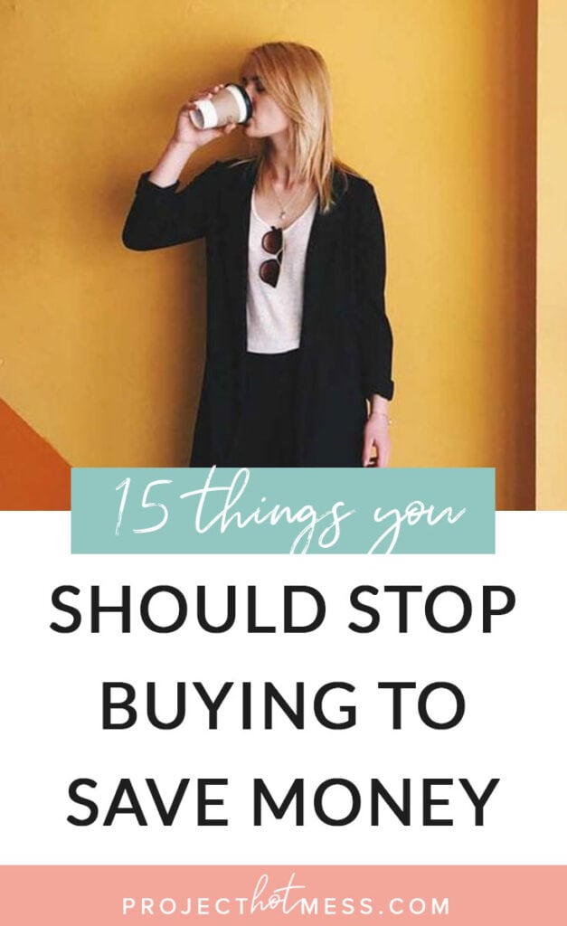 When you're trying to save money, every little bit counts. Even if you're not in a situation where you have to be super frugal, being smart with your money is still a good idea and eliminating these things from your regular purchases can help you achieve your financial goals even sooner! Here are some things you should stop buying to save money (and have other benefits too!)