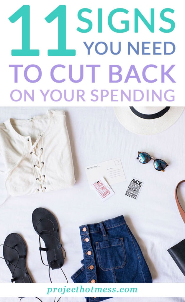 Feel like you've been spending a bit too much money lately? Or perhaps your finances are getting out of control? Here are 11 signs you need to cut back on your spending and stop yourself from getting into debt.
