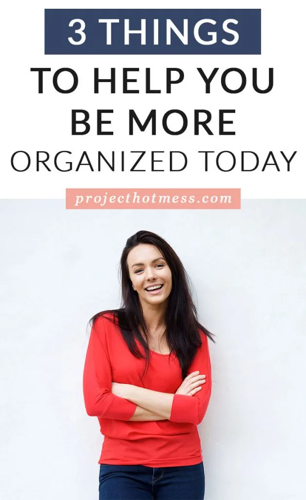 Feeling disorganized in your day? You're not the only one! Here's 3 super simple ways you can be more organized in your day, get more done, and feel less overwhelmed.