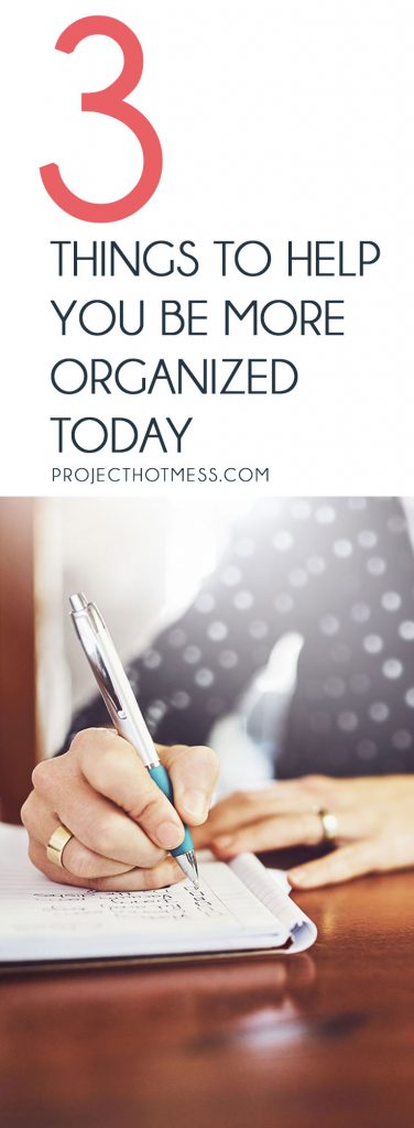 Feeling disorganized in your day? You're not the only one! Here's 3 super simple ways you can be more organized in your day, get more done, and feel less overwhelmed.