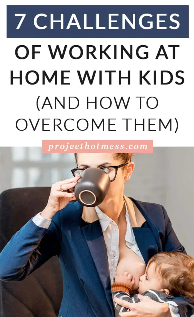 Working from home certainly has its perks and may seem like a dream situation, but working at home does have its challenges, especially if you have kids. Here are 7 challenges of working at home with kids and our best tips on how to overcome them!