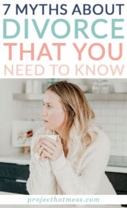 In a perfect world, divorce wouldn't happen. But women who are going through it deserve to have support and understanding. Here are 7 myths about divorce that you need to know!