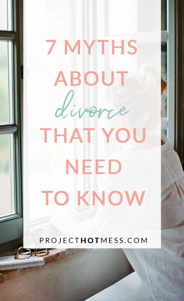 In a perfect world, divorce wouldn't happen. But women who are going through it deserve to have support and understanding. Here are 7 myths about divorce that you need to know!
