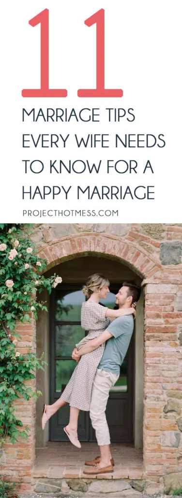 Marriage doesn't have to be hard work, but it does take conscious effort. Here are 11 tips every wife needs to know for a happy marriage.