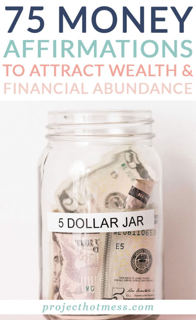 Here are 75 money affirmations to attract wealth and financial abundance
