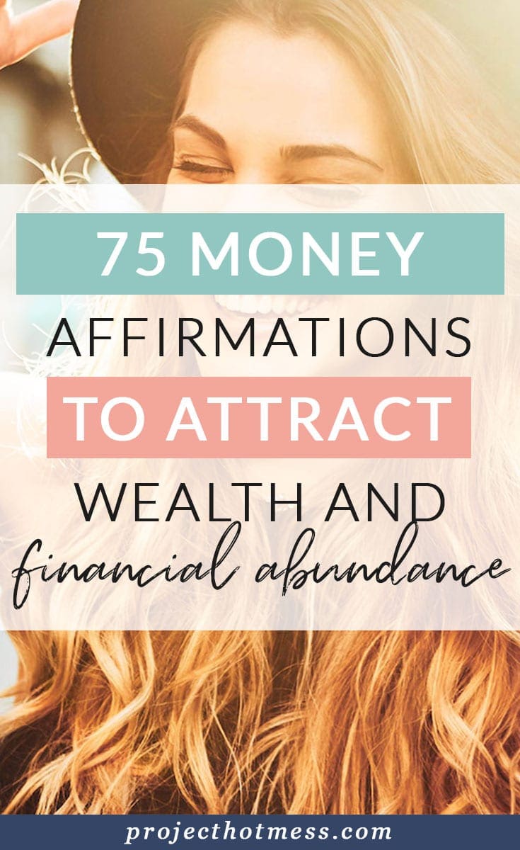 75 Money Affirmations To Attract Wealth and Financial Abundance ...