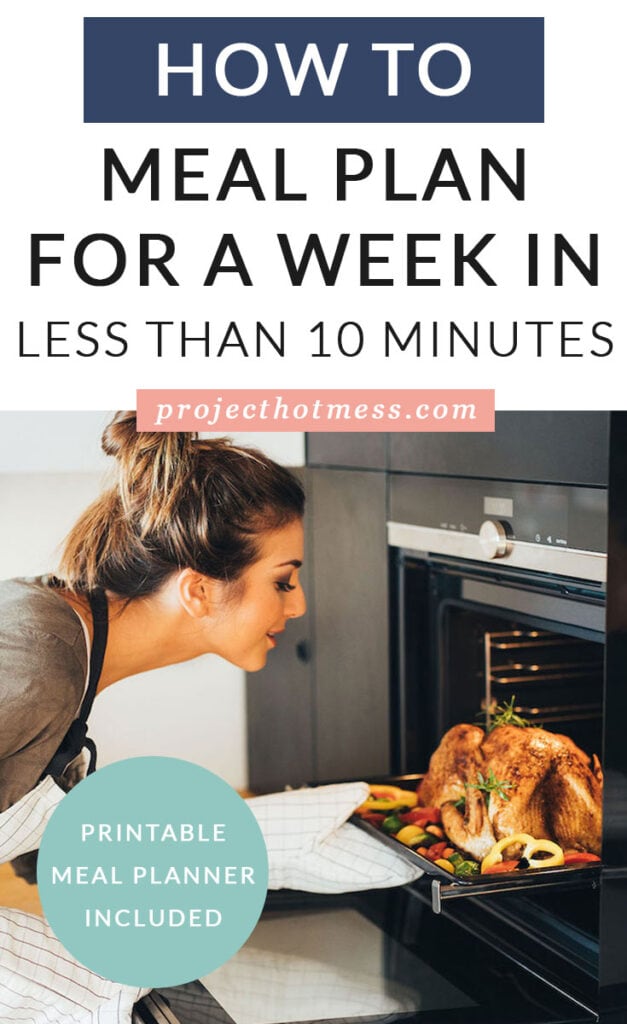 Learn how to meal plan for a week in less than 10 minutes with the help of a few tools and a list you can print out.