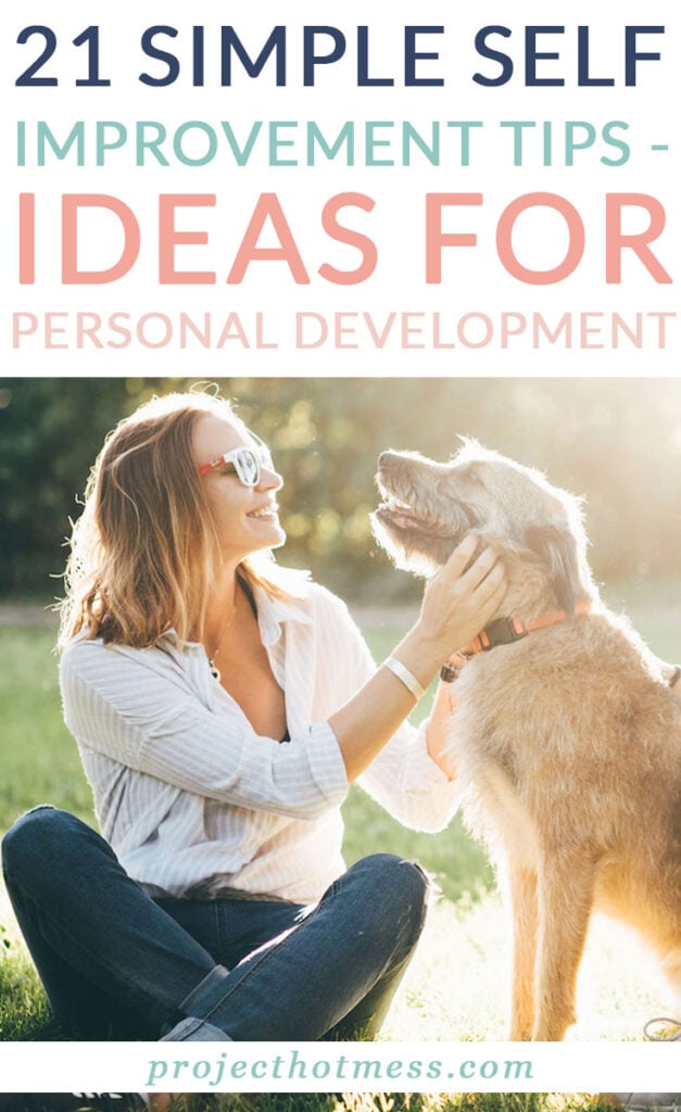 Whether you have self improvement goals or are looking to simply take the first step in personal development, these self improvement tips are a great way to get started.