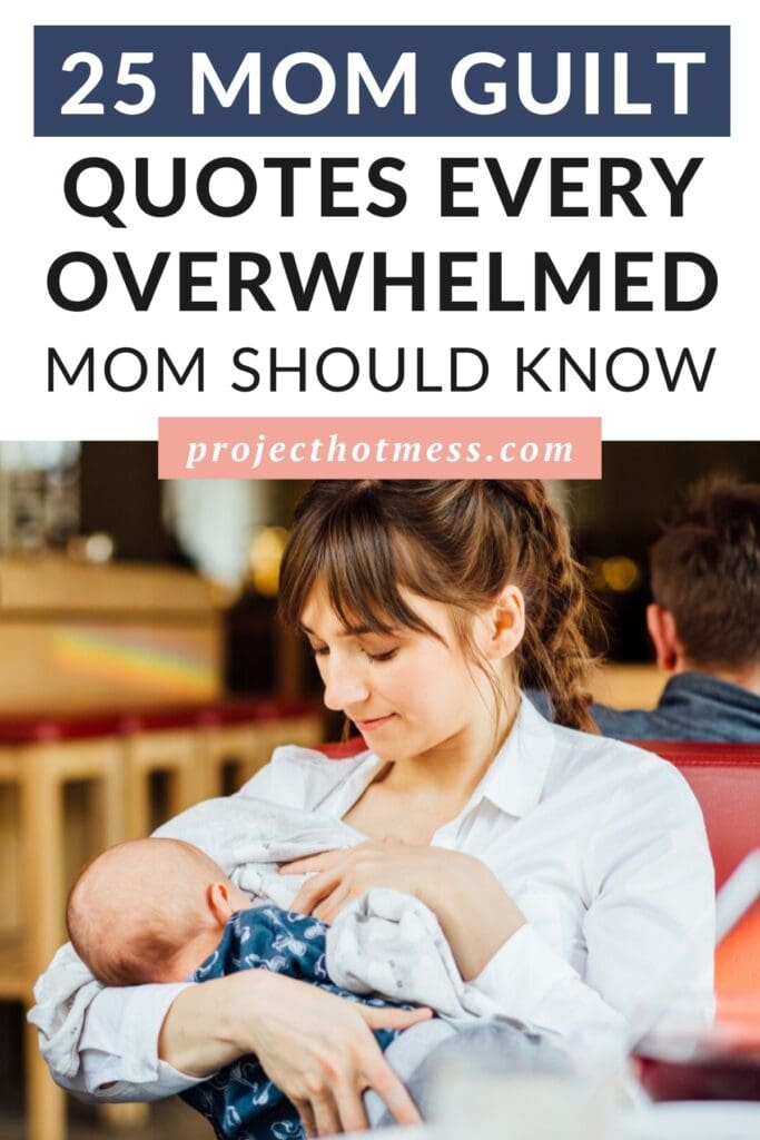 Most moms experience some form of guilt - whether it's about working outside the home, not spending enough time with their kids, or simply not being able to do it all. While a certain amount of guilt can be helpful in allowing us to see what is truly important, too much guilt can be damaging. Here are 25 quotes about mom guilt for the overwhelmed mom.