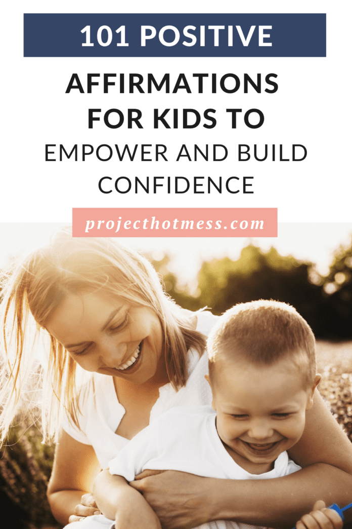 101 Positive Affirmations For Kids To Empower And Build Confidence ...