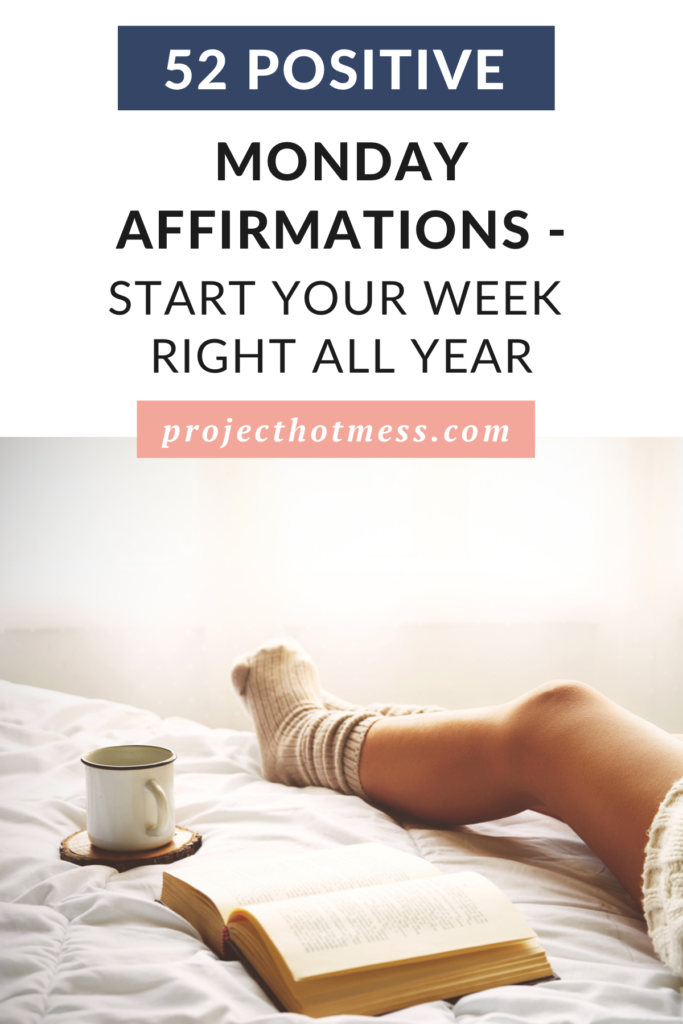 You can wake up on Monday morning feeling refreshed, recharged, and ready to take on the week. You can start your week off right, every single week. And it all starts with having the right mindset. Here are 52 positive Monday affirmations to start your week off right all year long.