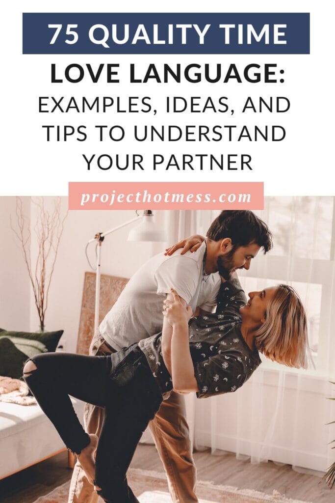 The Quality Time Love Language is an expression of love through giving focused attention and giving priority to the time you spend together. here are 75 examples of the quality time love language so you can better love and understand your partner.
