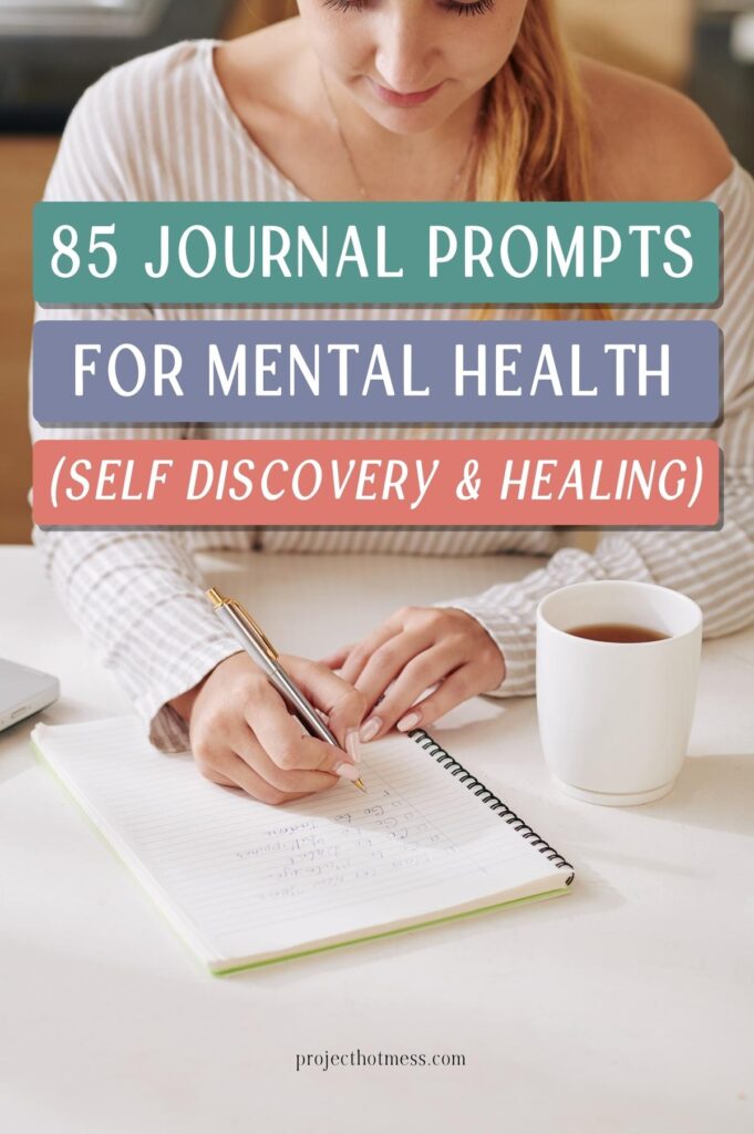 Improve your mental health and well-being through journaling with our comprehensive list of 85 journal prompts for mental health. These prompts will guide you through self-reflection, emotional healing, and personal growth, helping you transform your mindset and find inner peace.