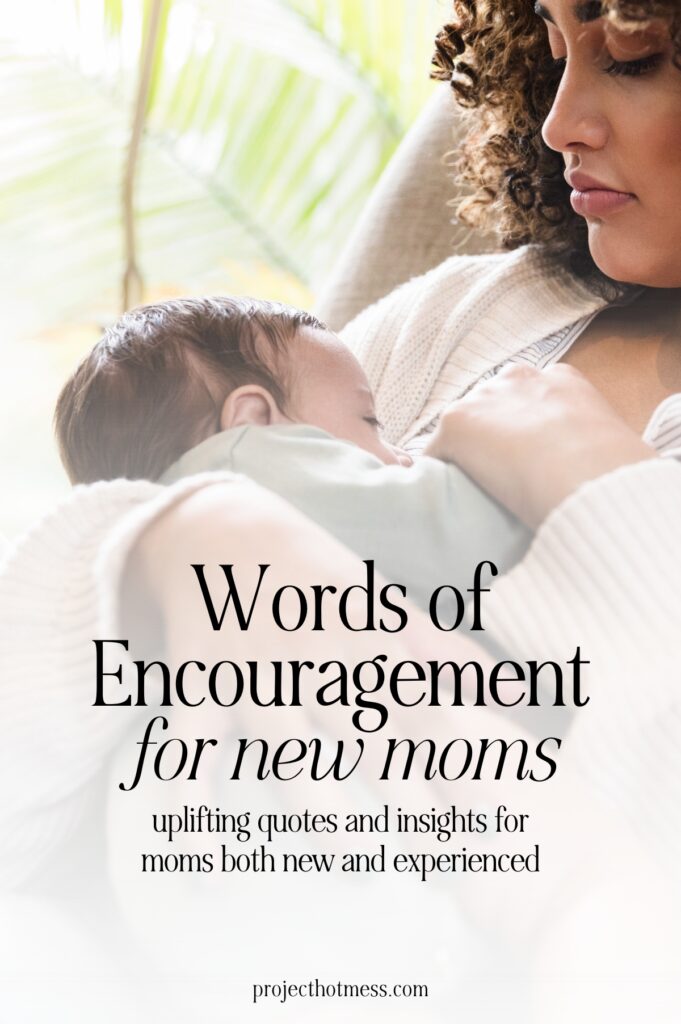 Explore the magic of motherhood with 77 encouraging words for new moms. This collection of quotes, insights, and heartfelt messages will inspire you, make you laugh, and remind you of the incredible journey you're on. Whether you're a first-time mom or a seasoned parent, these words will resonate with every mother's heart.